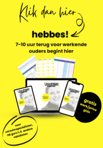 Klik hier voor de Weggever van Wanda Karetta om 7 tot 10 uur per week terug te krijgen voor voor werkende ouders in werk en privé
